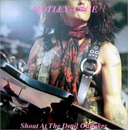 Mötley Crüe : Shout at the Devil Outtakes